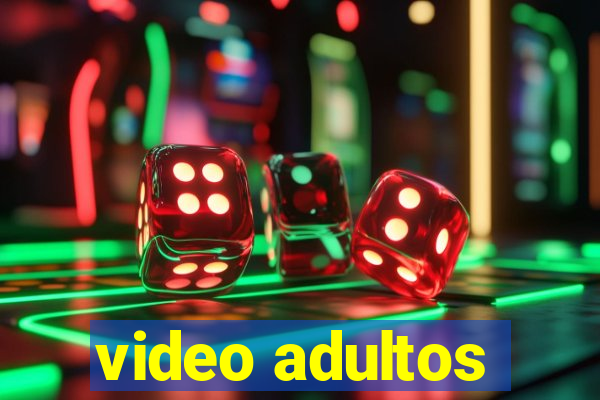 video adultos